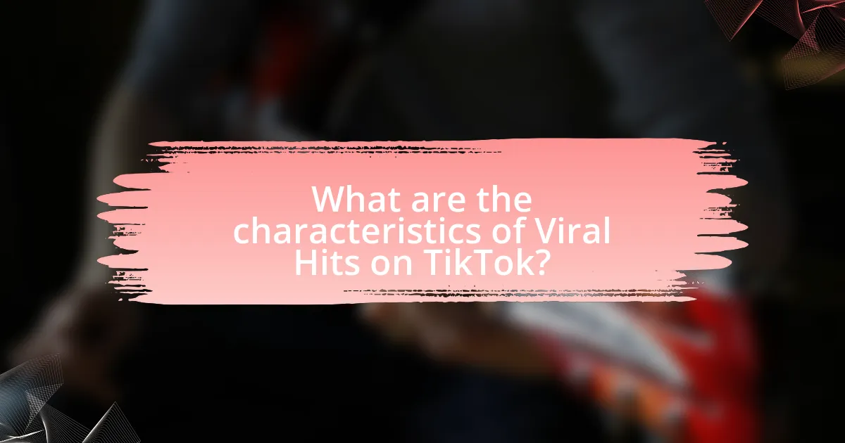 What are the characteristics of Viral Hits on TikTok?
